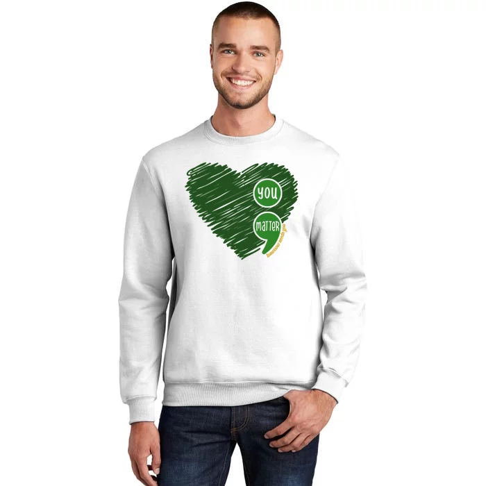 You Matter Tomorrow Needs You Mental Health Awareness Heart Sweatshirt