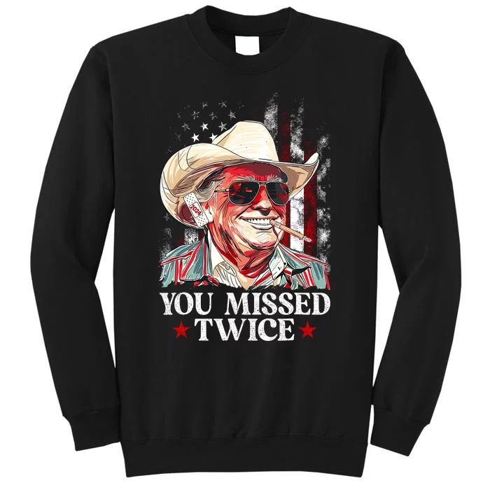 You Missed Twice Western Trump Cowboy Trump 2024 Us Flag Tall Sweatshirt