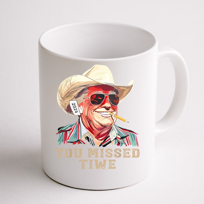 You Missed Twice Front & Back Coffee Mug