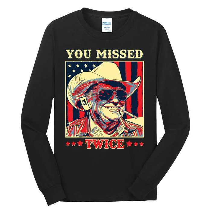 You Missed Twice Tall Long Sleeve T-Shirt