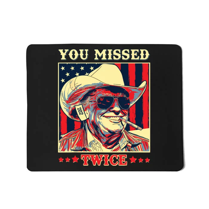 You Missed Twice Mousepad