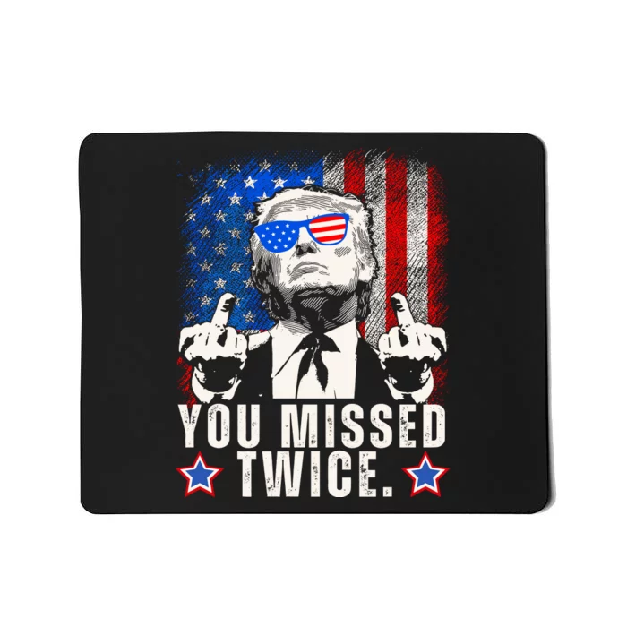 You Missed Twice Mousepad