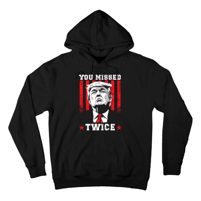 You Missed Twice Tall Hoodie