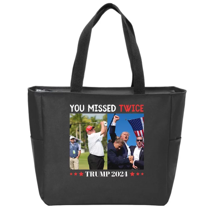 You Missed Twice Trump Florida Trump 2024 Zip Tote Bag