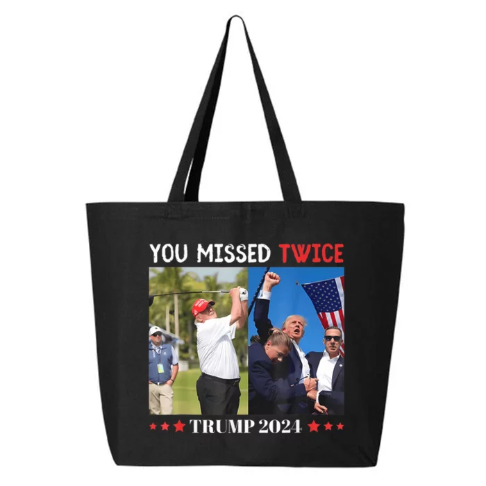 You Missed Twice Trump President 2024 Trump America 25L Jumbo Tote