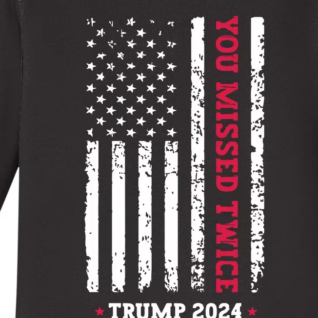 You Missed Twice You Missed Again Trump 2024 Baby Long Sleeve Bodysuit