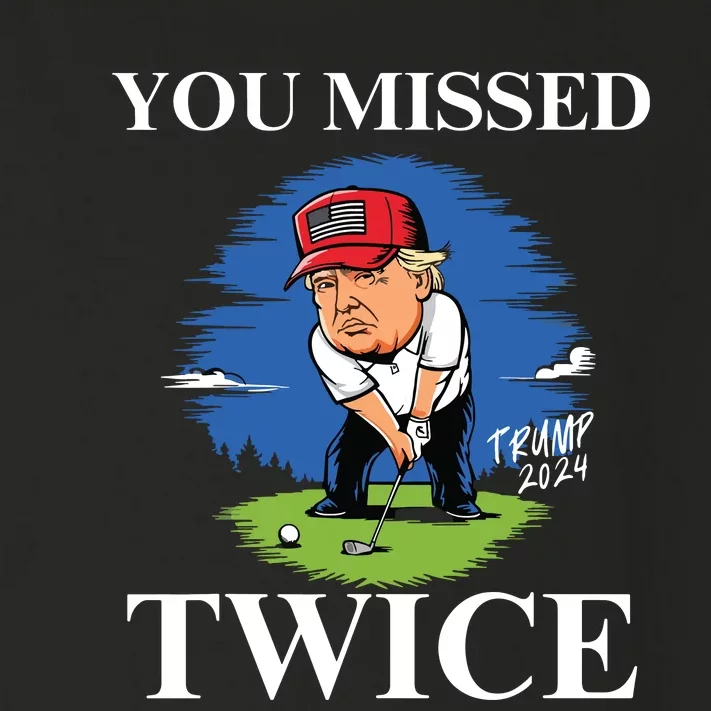 You Missed Twice Golf 2024 Vote Trump Missed Me Again Trump Toddler Long Sleeve Shirt