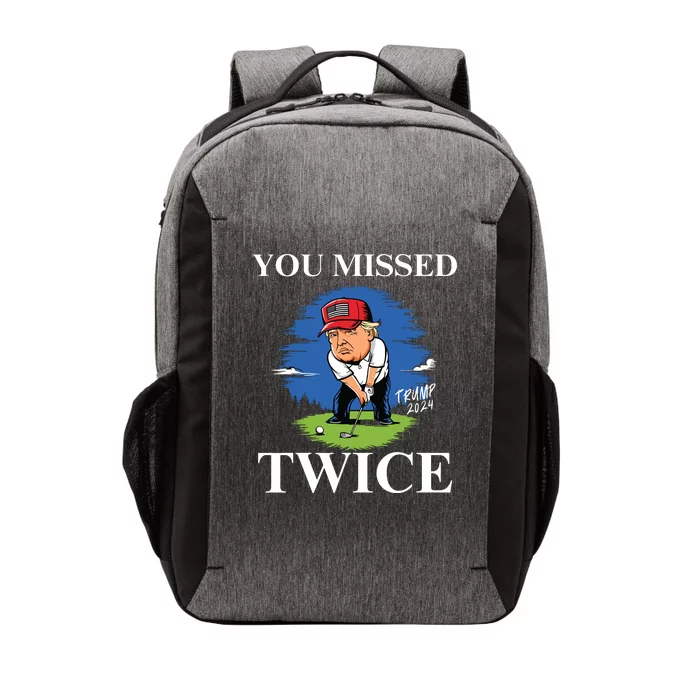 You Missed Twice Golf 2024 Vote Trump Missed Me Again Trump Vector Backpack