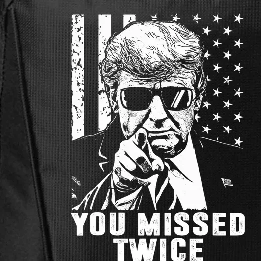 You Missed Twice Trump 2024 Us American Flag City Backpack