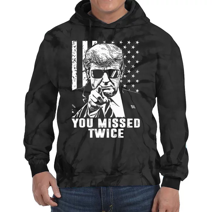 You Missed Twice Trump 2024 Us American Flag Tie Dye Hoodie