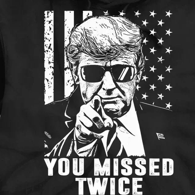 You Missed Twice Trump 2024 Us American Flag Tie Dye Hoodie