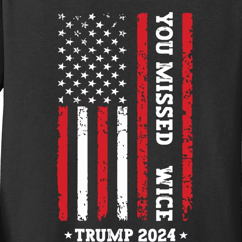 You Missed Twice You Missed Again Trump 2024 Us Flag Kids Long Sleeve Shirt