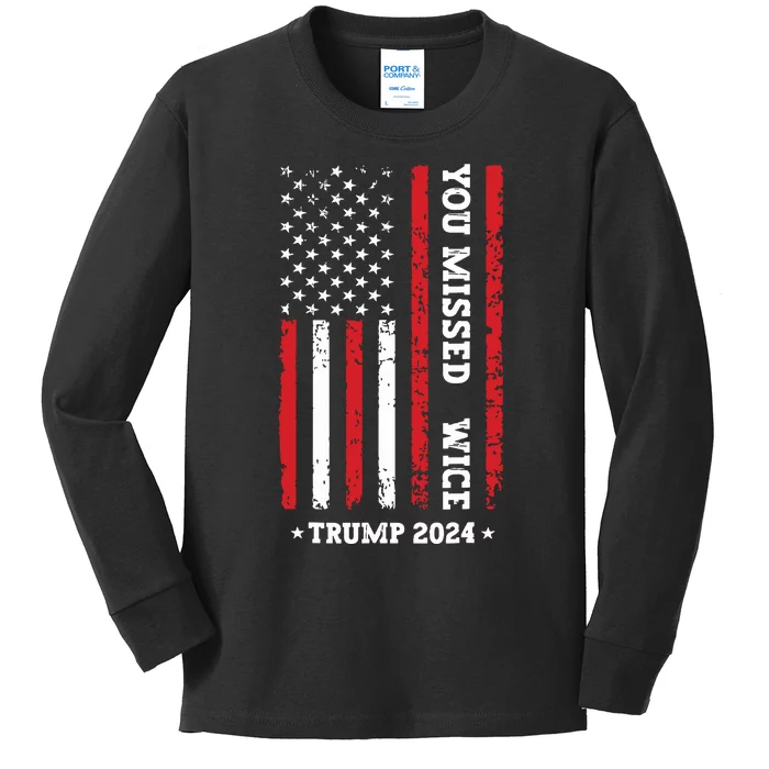 You Missed Twice You Missed Again Trump 2024 Us Flag Kids Long Sleeve Shirt