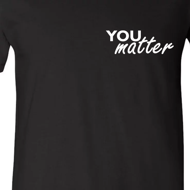 To The Person Behind Me You Are Amazing Beautiful Front & Back Front & Back V-Neck T-Shirt