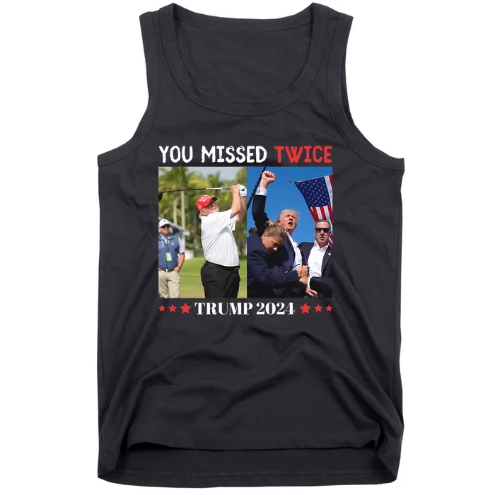 You Missed Twice Trump Florida Trump 2024 Tank Top