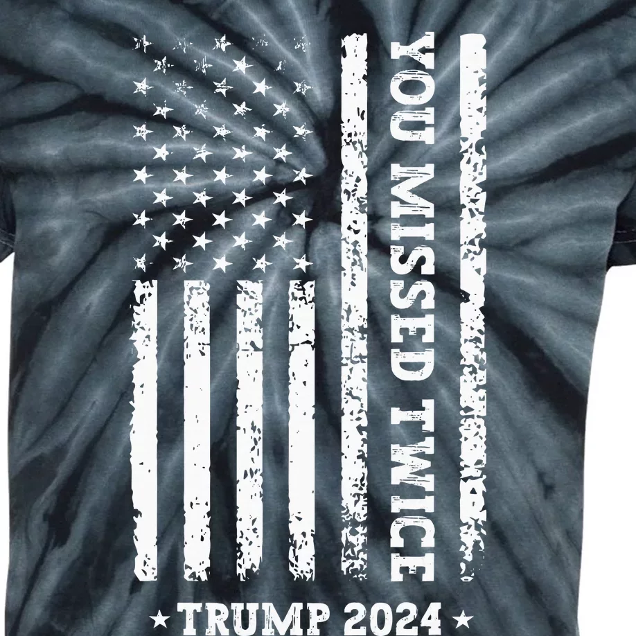 You Missed Twice You Missed Again Trump 2024 Us Flag Kids Tie-Dye T-Shirt