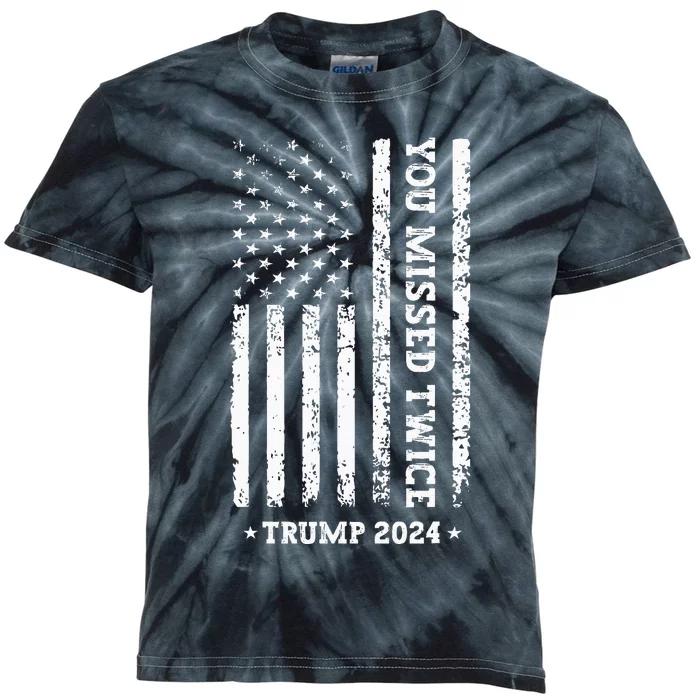 You Missed Twice You Missed Again Trump 2024 Us Flag Kids Tie-Dye T-Shirt