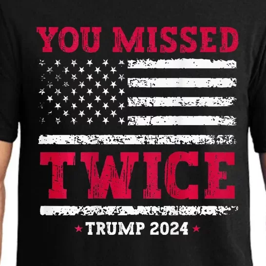 You Missed Twice Trump Assassination Attempt Pajama Set