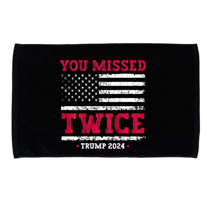 You Missed Twice Trump Assassination Attempt Microfiber Hand Towel