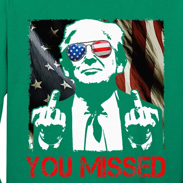 You Missed Twice Trump 2024 Election Us Flag Long Sleeve Shirt