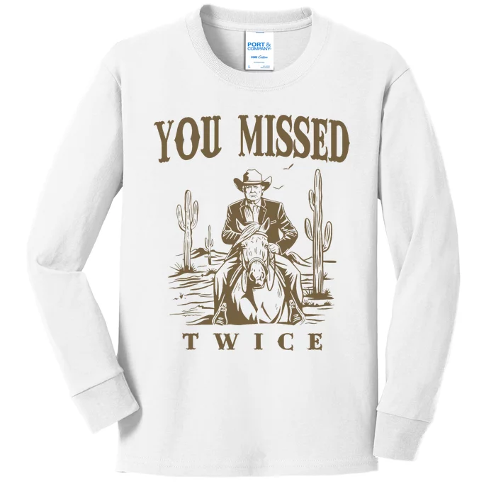 You Missed Twice Trump Cow 2024 Presidential Election Kids Long Sleeve Shirt