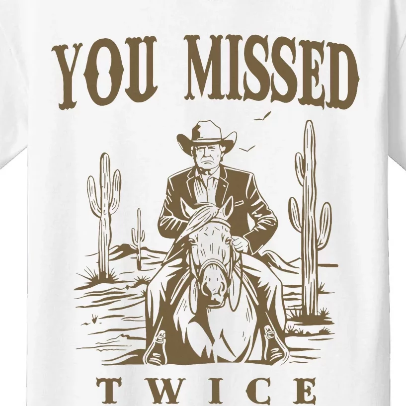 You Missed Twice Trump Cow 2024 Presidential Election Kids T-Shirt