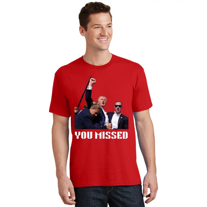 You Missed Trump 2024 T-Shirt