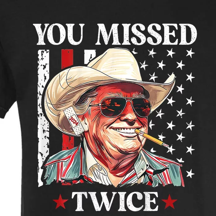 You Missed Twice Western Trump Cowboy Trump 2024 Garment-Dyed Heavyweight T-Shirt