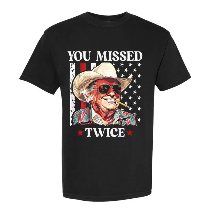 You Missed Twice Western Trump Cowboy Trump 2024 Garment-Dyed Heavyweight T-Shirt