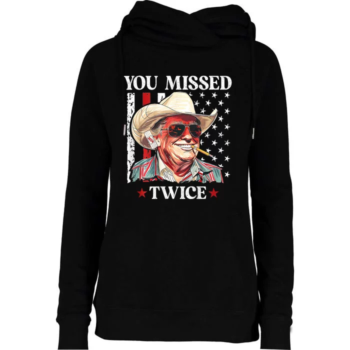 You Missed Twice Western Trump Cowboy Trump 2024 Womens Funnel Neck Pullover Hood