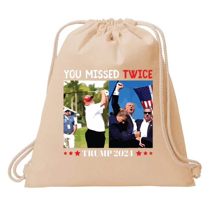 You Missed Twice Trump 2024 Drawstring Bag