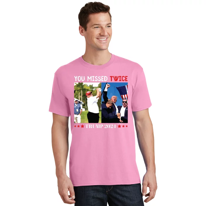 You Missed Twice Trump 2024 T-Shirt