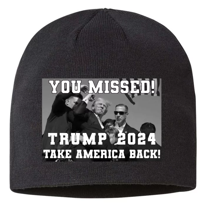 You Missed Trump 2024 Take America Back Pennsylvania Rally 8 1/2in Sustainable Knit Beanie