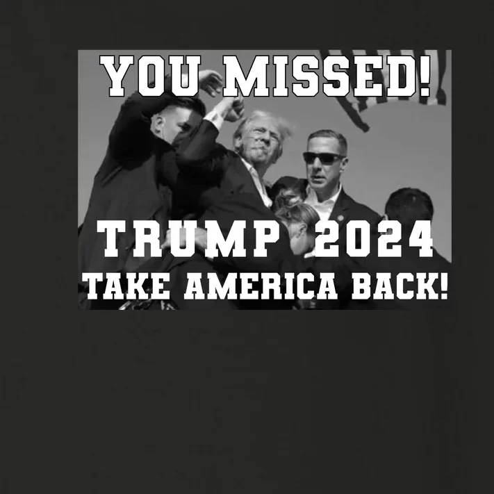 You Missed Trump 2024 Take America Back Pennsylvania Rally Toddler Long Sleeve Shirt