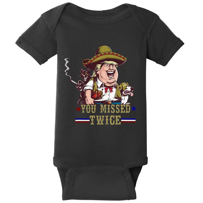 You Missed Twice Cow Western Trump 2024 Cats Dogs Baby Bodysuit