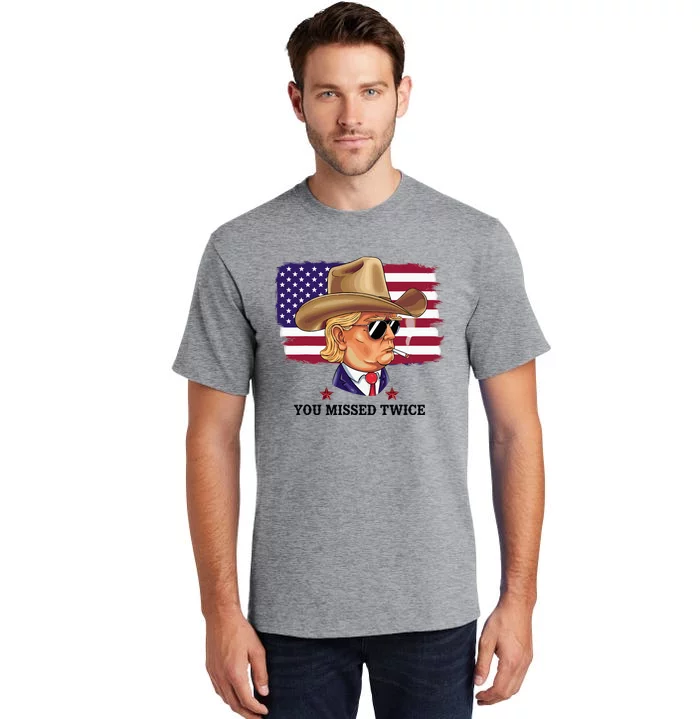 You Missed Twice Western Trump Tall T-Shirt