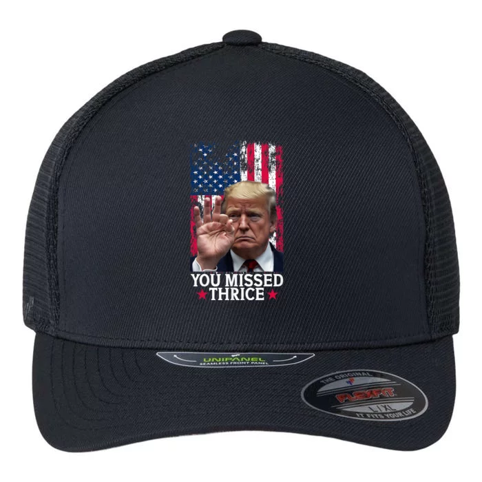 You Missed Thrice Holding Three Fingers Trump 2024 Us Flag Flexfit Unipanel Trucker Cap