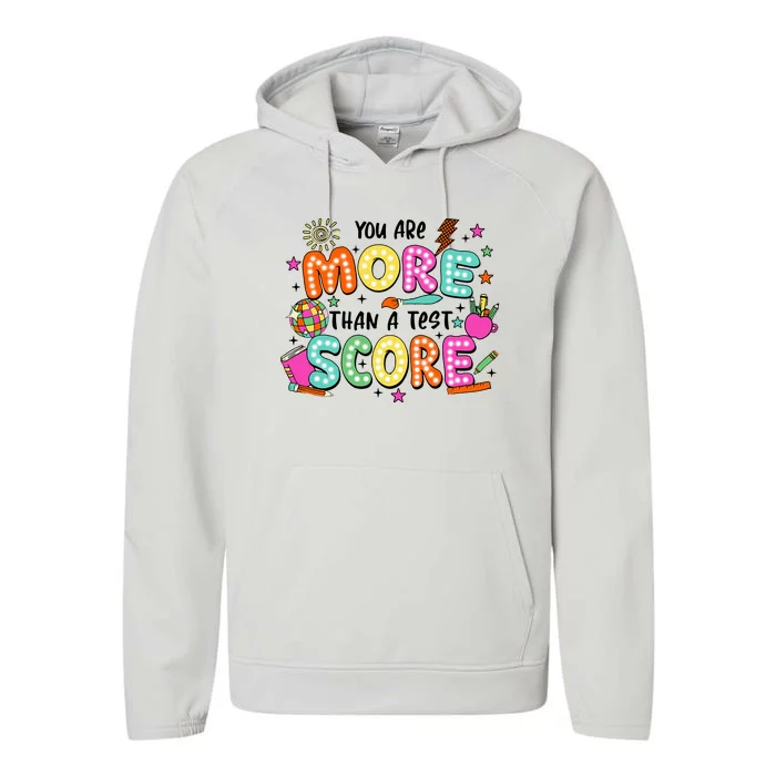 YouRe More Than A Test Score Performance Fleece Hoodie