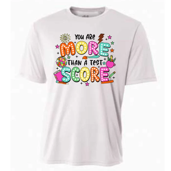 YouRe More Than A Test Score Cooling Performance Crew T-Shirt