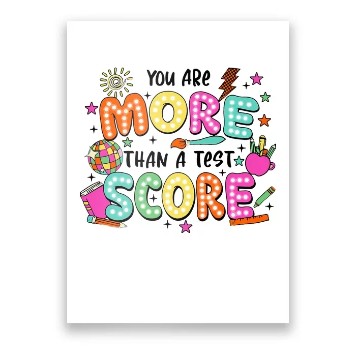 YouRe More Than A Test Score Poster