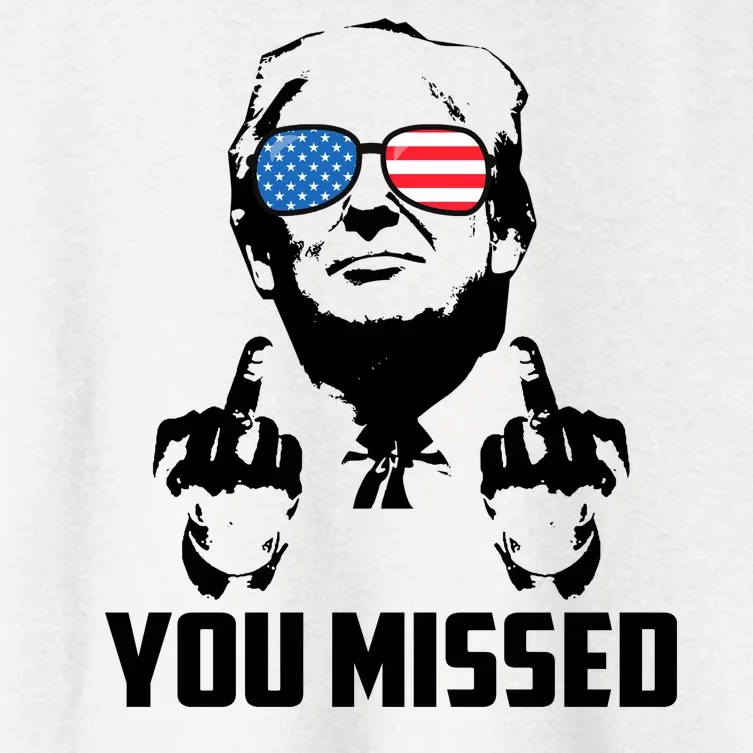 You Missed Trump Middle Finger Usa Funny Women's Crop Top Tee