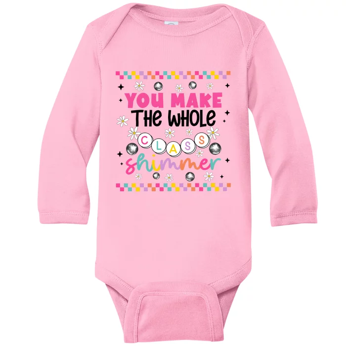 You Make The Whole Class Shimmer Baby Long Sleeve Bodysuit