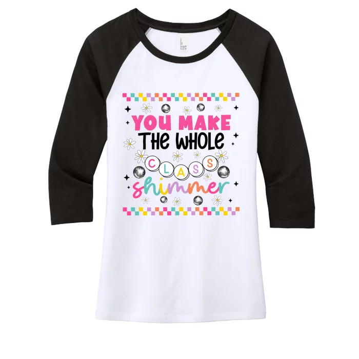 You Make The Whole Class Shimmer Women's Tri-Blend 3/4-Sleeve Raglan Shirt