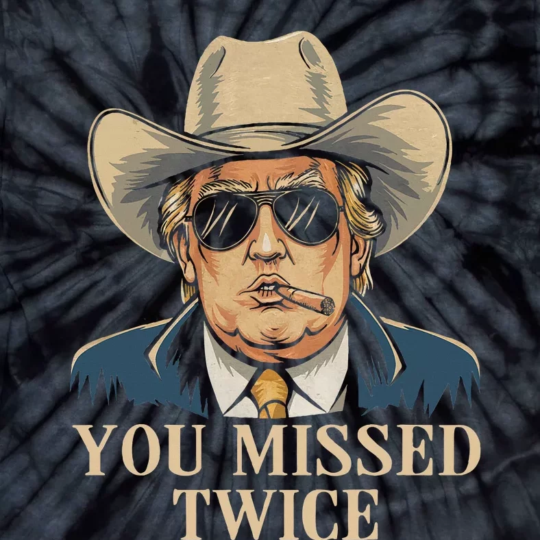 You Missed Twice Western Trump Cow Trump 2024 Tie-Dye T-Shirt