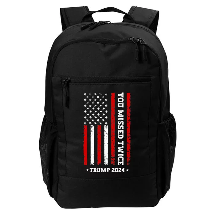 You Missed Twice You Missed Again Trump 2024 Us Flag Daily Commute Backpack