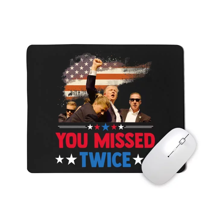 You Missed Twice Mousepad