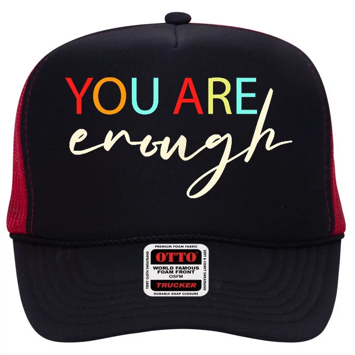 You Matter To The Person Behind Me You Are An Amazing Person High Crown Mesh Trucker Hat