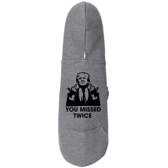 You Missed Twice Doggie 3-End Fleece Hoodie