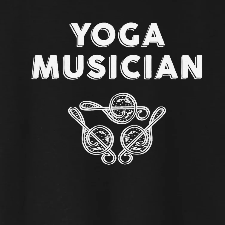 Yoga Musician Treble Clef Zen Music Theory Performing Artist Women's Crop Top Tee