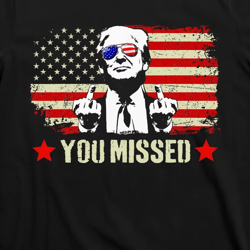 You Missed Usa Flag Donald Trump 2024 Rally Proud American Presidential Election T-Shirt